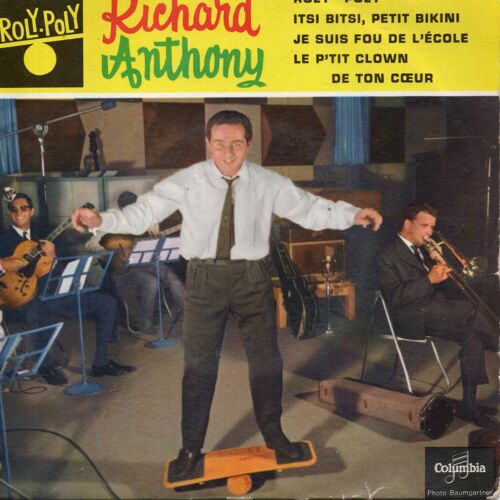 Richard Anthony "Roly.Poly" Vinyle 45 T 17 Cm - Ep - Columbia - Pathé Marconi
