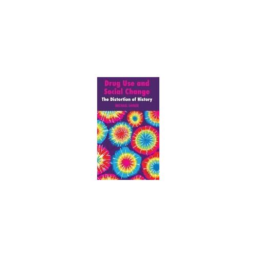 Drug Use And Social Change