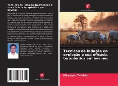 Técnicas De Indução Da Ovulação E Sua Eficácia Terapêutica Em Bovinos