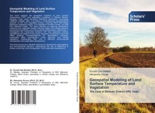 Geospatial Modeling Of Land Surface Temperature And Vegetation