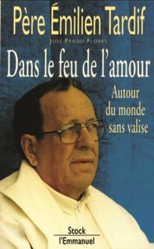 Dans Le Feu De L'amour - Autour Du Monde Sans Vali