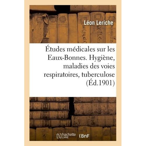 Études Médicales Sur Les Eaux-Bonnes