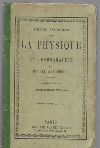 Simples Entretiens Sur La Physique Et La Cosmographie 1879 Mme Rey Née Périer