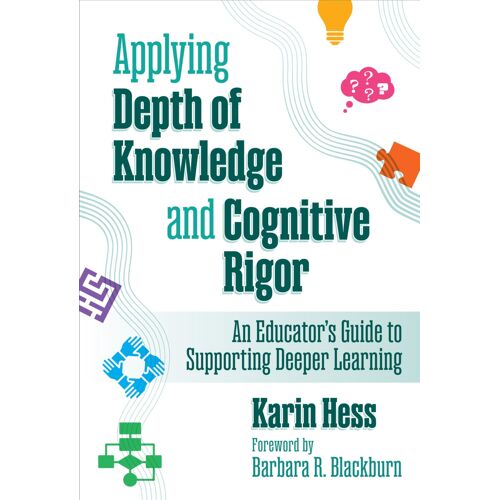 Applying Depth Of Knowledge And Cognitive Rigor