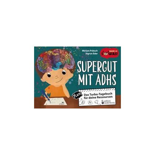 Supergut Mit Adhs - Das Turbo-Tagebuch Für Deine Ressourcen