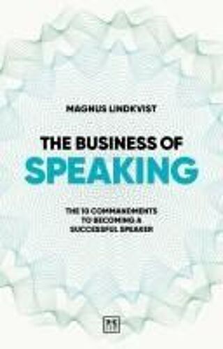 The Business Of Speaking