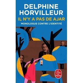 Il N'y A Pas De Ajar - Monologue Contre L'identité