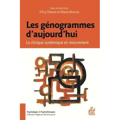 Les Génogrammes D'aujourd'hui - La Clinique Systémique En Mouvement