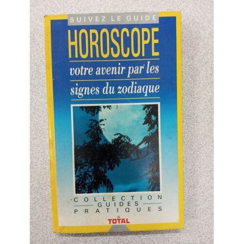 Horoscope Votre Avenir Par Les Signes Du Zodiaque