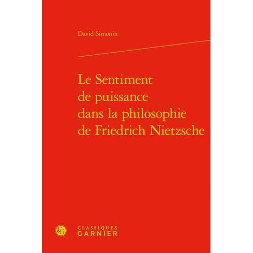Le Sentiment De Puissance Dans La Philosophie De Friedrich Nietzsche