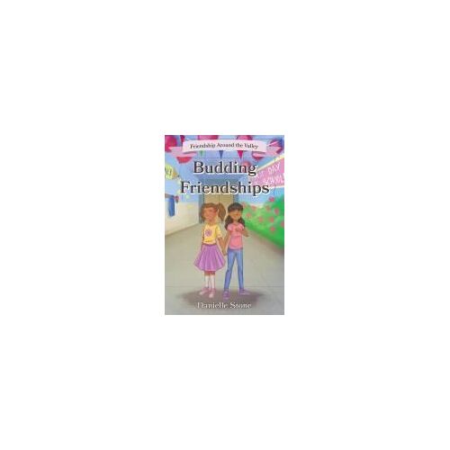Budding Friendships: Friendship Around The Valley