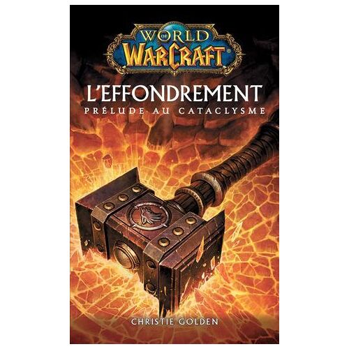 World Of Warcraft - L'effondrement