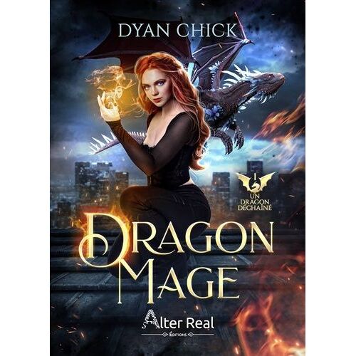 Dragon Mage - Tome 1 - Un Dragon Déchaîné