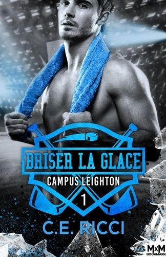 Campus Leighton - Tome 1 - Briser La Glace