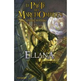 Le Pacte Des Marchombres - Tome 1 - Ellana