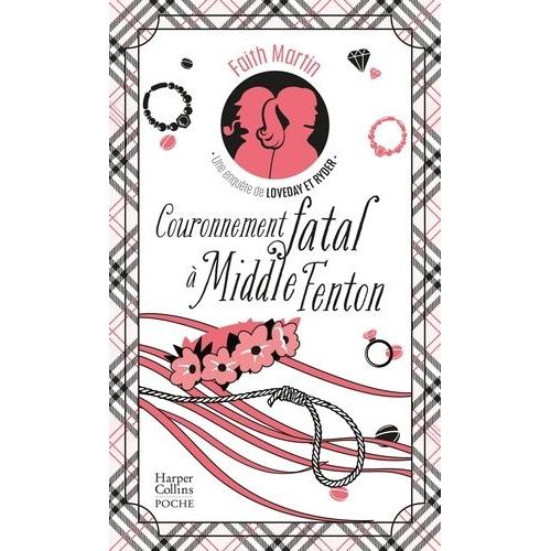 Une Enquête De Loveday & Ryder - Tome 5 - Couronnement Fatal À Middle Fenton