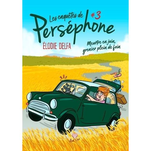 Les Enquêtes De Perséphone - Tome 3 - Meurtres En Juin, Grenier Plein De Foin