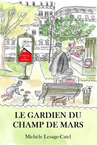 Le Gardien Du Champ De Mars