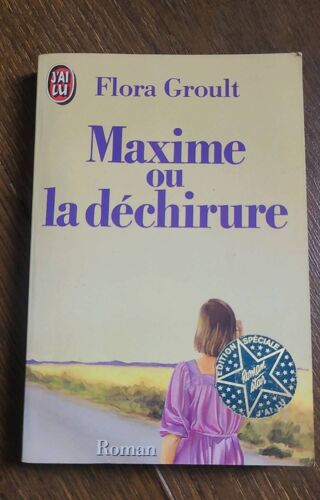 Maxime Ou La Déchirure, Flora Groult