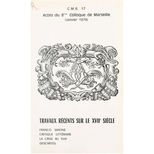 Travaux Récents Sur Le Xviie Siècle : Franco Simone, Critique Littéraire, La Crise Au Xviie, Descartes