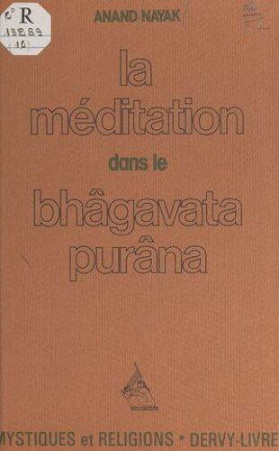 La Méditation Dans Le Bhâgavata-Purâna