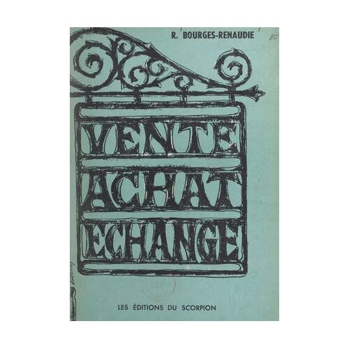 Vente-Achat, Échange