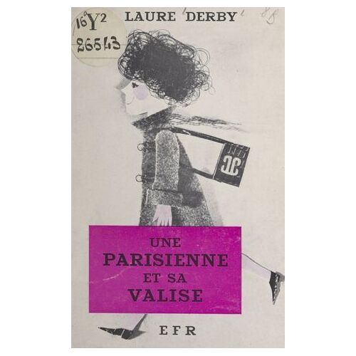 Une Parisienne Et Sa Valise (Comme Les Hommes...)