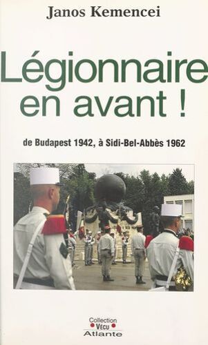 Légionnaire, En Avant !