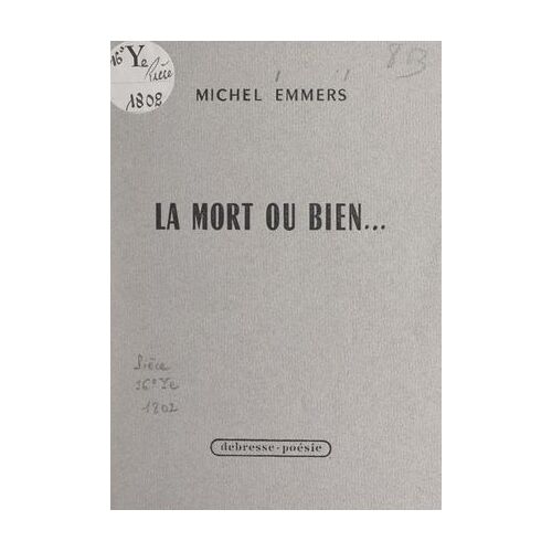 La Mort Ou Bien...