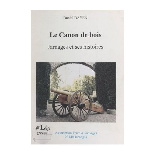Le Canon De Bois