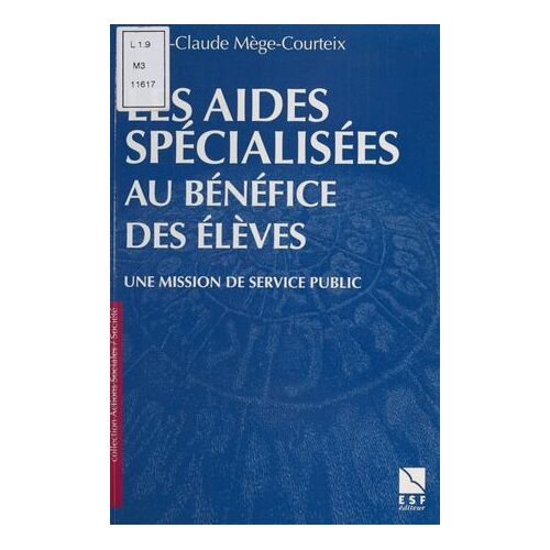 Les Aides Spécialisées Au Bénéfice Des Élèves : Une Mission De Service Public