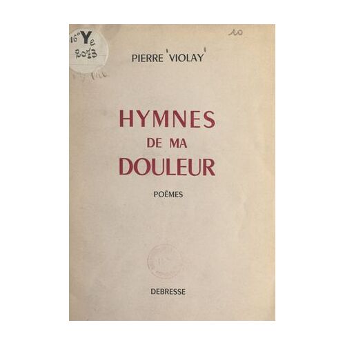 Hymnes De Ma Douleur