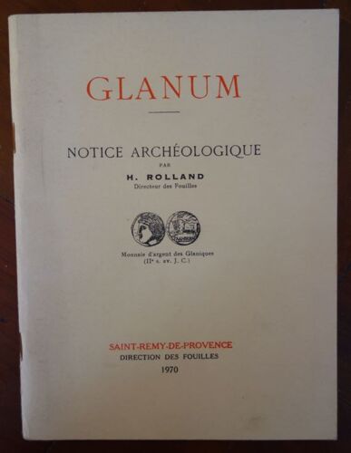 Glanum Notice Archéologique Par H. Rolland