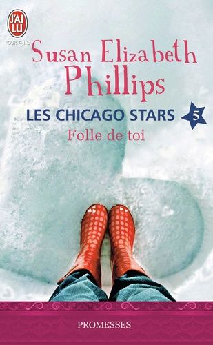 Les Chicago Stars Tome 5 - Folle De Toi !