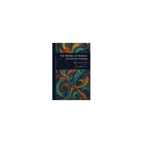 The Works Of Robert Louis Stevenson