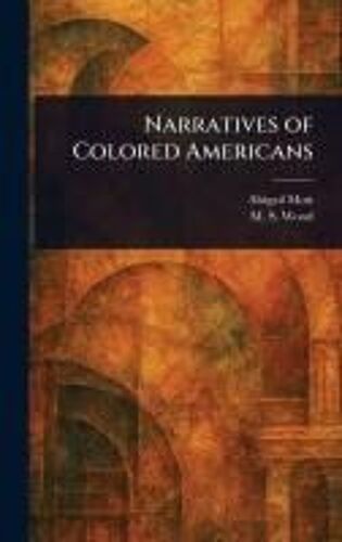 Narratives Of Colored Americans