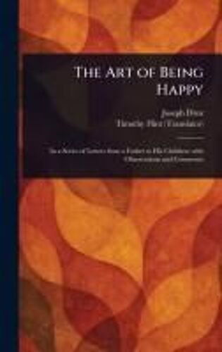 The Art Of Being Happy