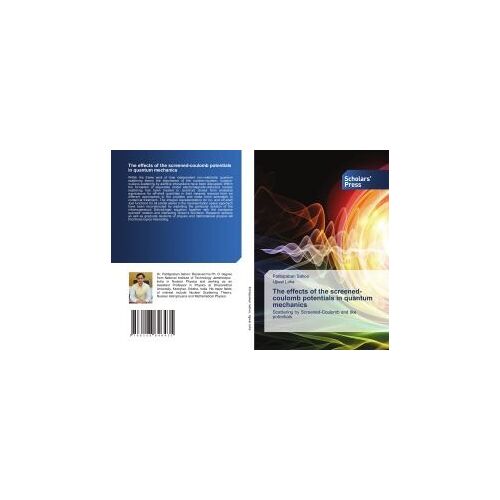The Effects Of The Screened-Coulomb Potentials In Quantum Mechanics