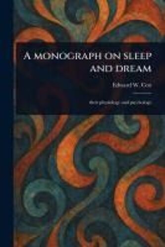 A Monograph On Sleep And Dream