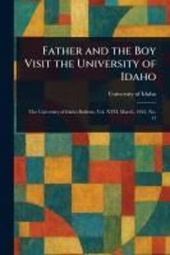 Father And The Boy Visit The University Of Idaho