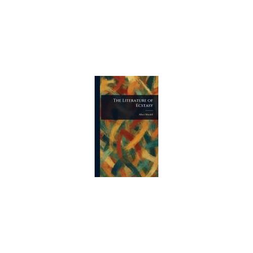 The Literature Of Ecstasy