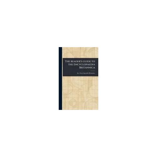 The Reader's Guide To The Encyclopaedia Britannica