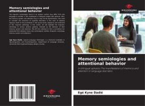 Memory Semiologies And Attentional Behavior