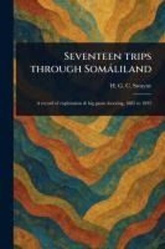 Seventeen Trips Through Somáliland