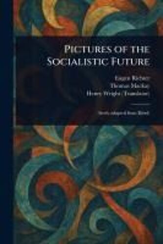 Pictures Of The Socialistic Future