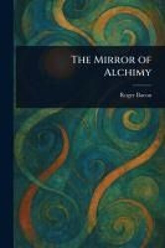 The Mirror Of Alchimy