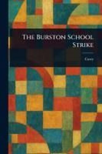 The Burston School Strike