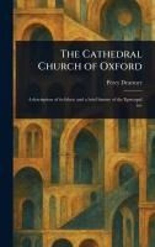The Cathedral Church Of Oxford