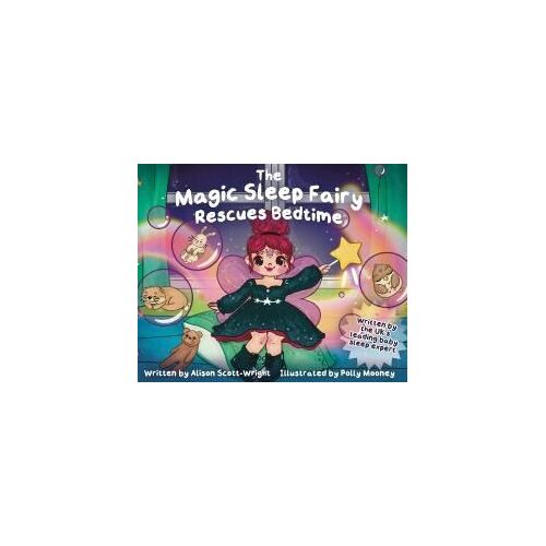 The Magic Sleep Fairy Rescues Bedtime