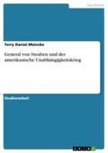 General Von Steuben Und Der Amerikanische Unabhängigkeitskrieg